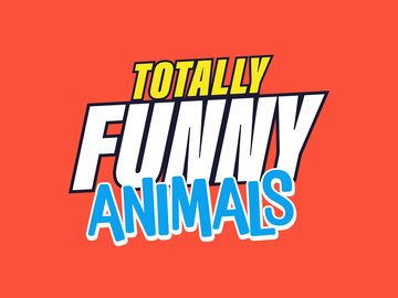 Totally Funny Animals