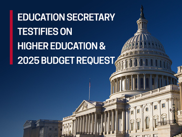 Education Secretary Testifies on Higher Education & 2025 Budget Request