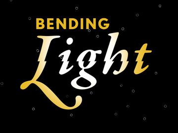 Bending Light