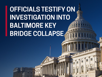 Officials Testify on Investigation Into Baltimore Key Bridge Collapse