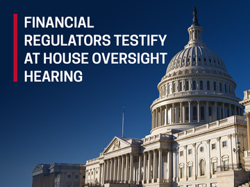 Financial Regulators Testify at House Oversight Hearing