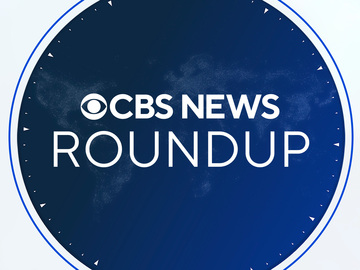 CBS News Roundup