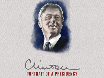 Clinton: Portrait of a Presidency