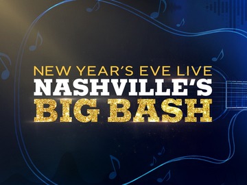 New Year's Eve Live: Nashville's Big Bash