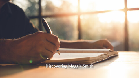 Discovering Maggie Smith