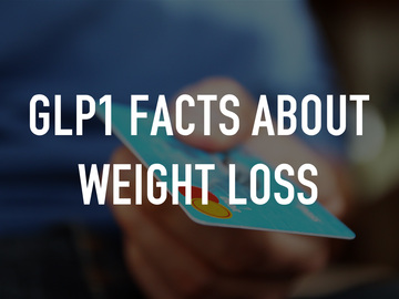 GLP1 Facts about Weight Loss