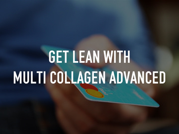Get Lean with Multi Collagen Advanced