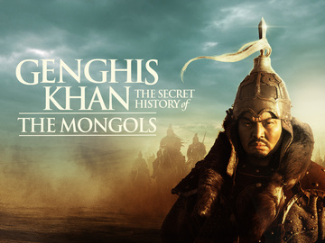 Genghis Khan: The Secret History of the Mongols
