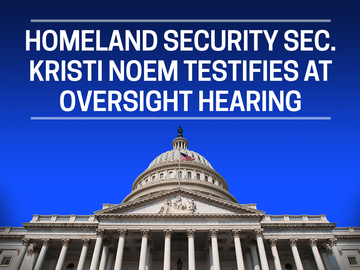 Homeland Security Sec. Kristi Noem Testifies at Oversight Hearing