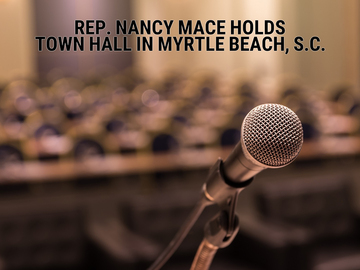 Rep. Nancy Mace Holds Town Hall in Myrtle Beach, S.C.