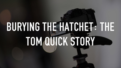 Burying the Hatchet: The Tom Quick Story