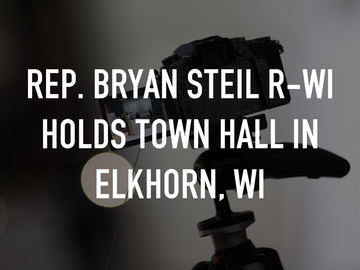 Rep. Bryan Steil R-WI Holds Town Hall in Elkhorn, WI