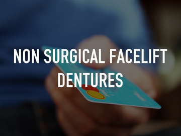 Non Surgical Facelift Dentures
