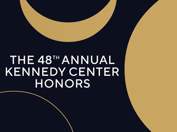 The 48th Annual Kennedy Center Honors