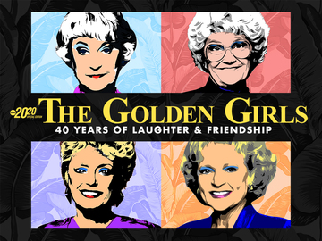 The Golden Girls: 40 Years of Laughter and Friendship -- A Special Edition of 20/20