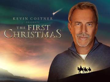 Kevin Costner Presents: The First Christmas