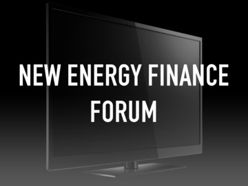 New Energy Finance Forum New Energy Finance Forum