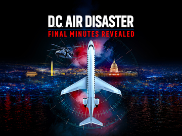 DC Air Disaster: Final Minutes Revealed