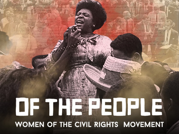 Of the People: Women on the Civil Rights Movement