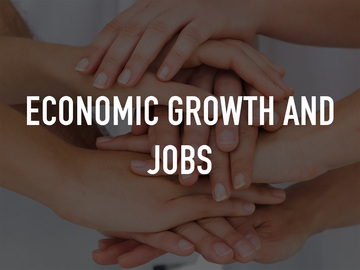 Economic Growth and Jobs