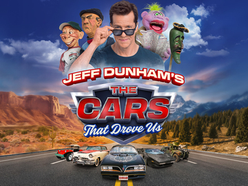 Jeff Dunham's The Cars That Drove Us Jeff Dunham's The Cars That Drove Us
