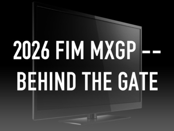 2026 FIM MXGP -- Behind the Gate