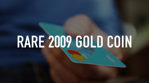 Rare 2009 Gold Coin