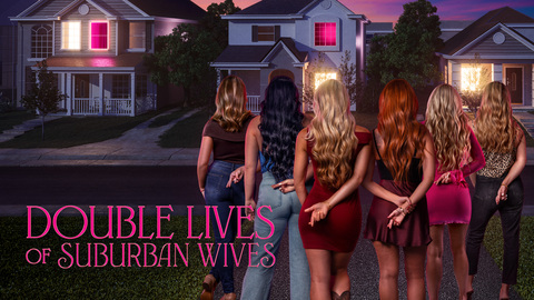Double Lives of Suburban Wives
