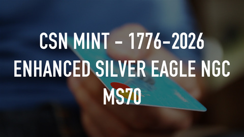 CSN Mint - 1776-2026 Enhanced Silver Eagle NGC MS70