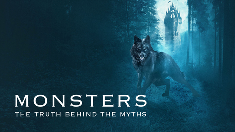 Monsters: The Truth Behind the Myths