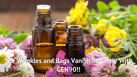 See Wrinkles and Bags Vanish Instantly With GEN90!!
