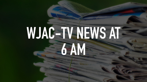 WJAC-TV News at 6 AM