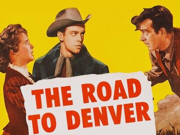The Road to Denver