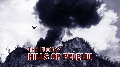 The Bloody Hills of Peleliu