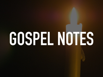 Gospel Notes