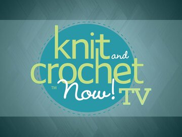 Knit and Crochet Now!