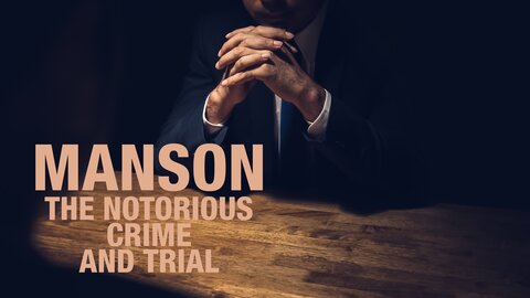 Manson: The Notorious Crime and Trial
