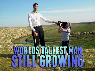 World's Tallest Man: Still Growing
