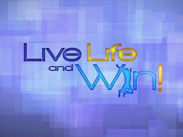 Live Life and Win!