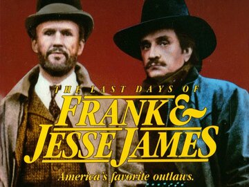 The Last Days of Frank and Jesse James