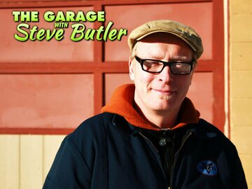 The Garage With Steve Butler