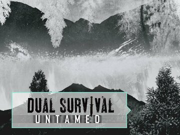 Dual Survival: Untamed